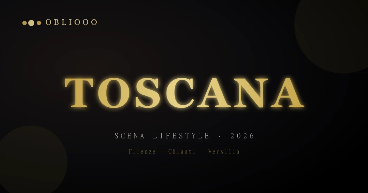 Scena lifestyle Toscana 2026: tra Firenze, Chianti e la costa — guida completa