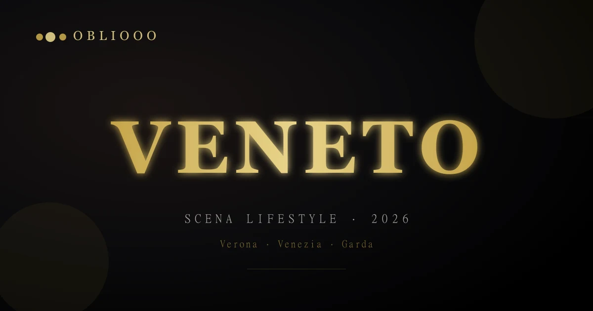 Scena lifestyle Veneto 2026: dal Garda a Venezia, la regione industriale che ha sviluppato la sua via